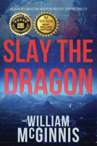 Best selling thriller Slay the Dragon by William McGinnis