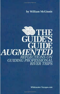 The Guide's Guide Augmented River Rafting Guide Book